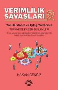 Verimlilik Savaşları 2 & Yol Haritanız ve Çıkış Yollarınız