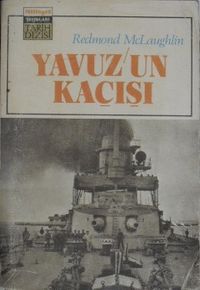 Yavuz’un Kaçışı