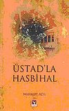 &Uuml;stad'la Hasbihal