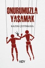 Onurumuzla Yaşamak