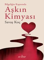 Bilgeliğin Kapısında Aşkın Kimyası