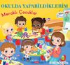 Okulda Yapabildiklerim / Meraklı &Ccedil;ocuklar