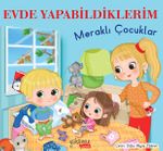 Evde Yapabildiklerim / Meraklı Çocuklar