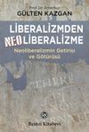 Liberalizmden Neoliberalizme Neoliberalizmin Getirisi ve G&ouml;t&uuml;r&uuml;s&uuml;