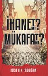 İhanet mi M&uuml;kafat mı?