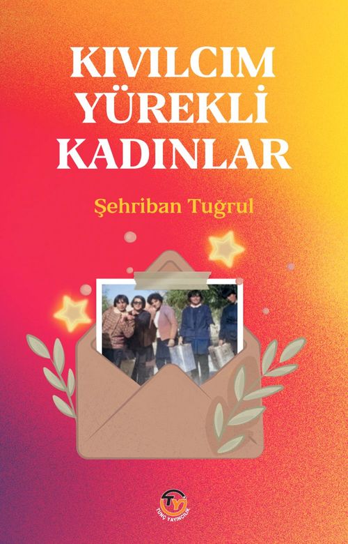 Kıvılcım Yürekli Kadınlar