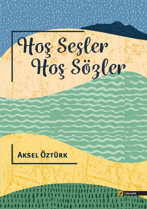 Hoş Sesler, Hoş Sözler 
