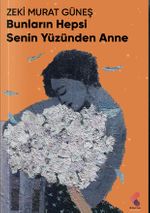 Bunların Hepsi Senin Yüzünden Anne