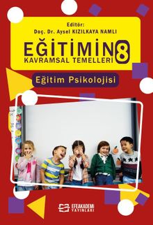 Eğitimin Kavramsal Temelleri 8: Eğitim Psikolojisi