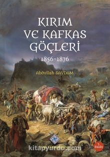 Kırım ve Kafkas Göçleri (1856-1876)