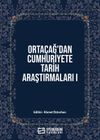 Orta&ccedil;ağ'dan Cumhuriyete Tarih Araştırmaları 1