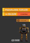 Pazarlama T&uuml;rleri ve Bilişim