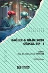 Sağlık - Bilim 2023: G&uuml;ncel Tıp -I