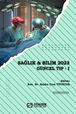 Sağlık - Bilim 2023:  Güncel Tıp -I