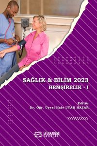 Sağlık - Bilim 2023:  Hemşirelik -I