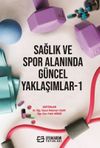Sağlık ve Spor Alanında G&uuml;ncel Yaklaşımlar -1