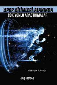 Spor Bilimleri Alanında Çok Yönlü Araştırmalar