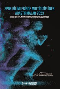 Spor Bilimlerinde Multidisipliner Araştırmalar 2023