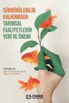 S&uuml;rd&uuml;r&uuml;lebilir Kalkınmada Tarımsal Faaliyetlerin Yeri ve &Ouml;nemi