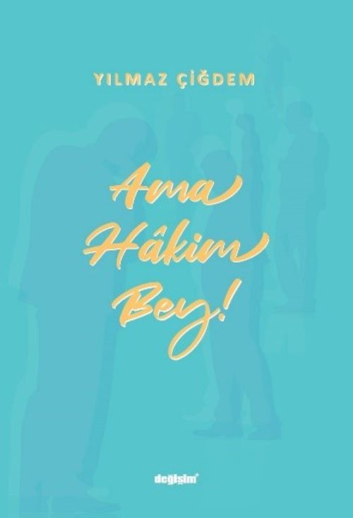 Ama Hakim Bey!