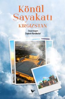 Könül Sayakatı Kırgızstan