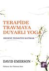 Terapide Travmaya Duyarlı Yoga & Bedeni Tedaviye Katmak