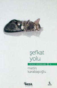 Risale Okumaları-3 Şefkat Yolu