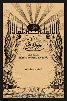 Ebu’l-alemeyn  Seyyid Ahmed Er-Rifaî