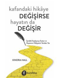 Kafandaki Hikaye Değişirse Hayatın da Değişir