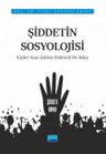 Şiddetin Sosyolojisi &amp; Kişiler Arası Şiddete Bütüncül Bir Bakış