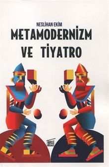 Metamodernizm ve Tiyatro