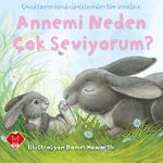 Annemi Neden Çok Seviyorum