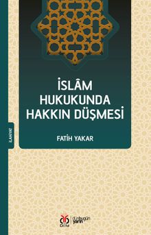 İslam Hukukunda Hakkın Düşmesi