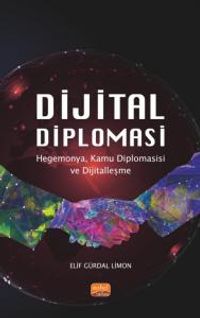 Dijital Diplomasi & Hegemonya, Kamu Diplomasisi ve Dijitalleşme