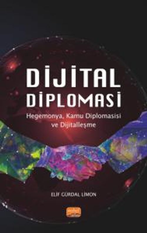 Dijital Diplomasi & Hegemonya, Kamu Diplomasisi ve Dijitalleşme