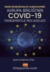 İnsani Güvenliğin Realist Açıdan Eleştirisi & Avrupa Birliği’nin COVID-19 Pandemisiyle Mücadelesi
