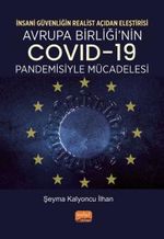 İnsani Güvenliğin Realist Açıdan Eleştirisi &  Avrupa Birliği'nin COVID-19 Pandemisiyle Mücadelesi