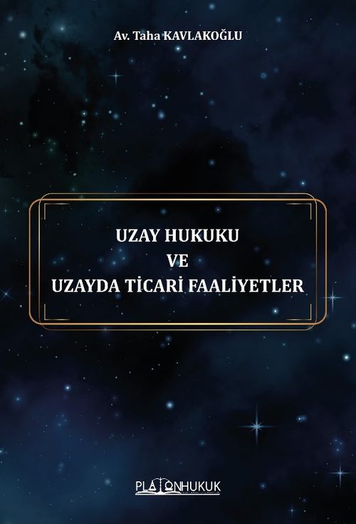 Uzay Hukuku ve Uzayda Ticari Faaliyetler 