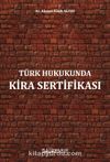 Türk Hukukunda Kira Sertifikası