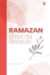 Ramazan Biraz da Annedir