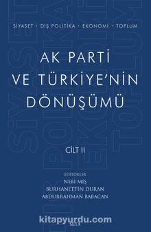 Ak Parti ve Türkiye'nin Dönüşümü (Cilt 2)