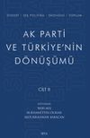 Ak Parti ve T&uuml;rkiye'nin D&ouml;n&uuml;ş&uuml;m&uuml; (Cilt 2)