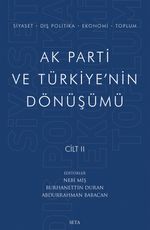 Ak Parti ve Türkiye'nin Dönüşümü (Cilt 2)