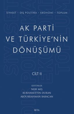 Ak Parti ve Türkiye'nin Dönüşümü (Cilt 2)