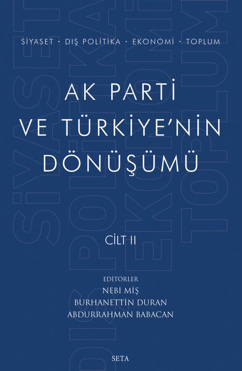 Ak Parti ve Türkiye'nin Dönüşümü (Cilt 2)