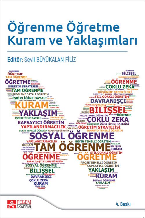 Öğrenme Öğretme Kuram ve Yaklaşımları / Sevil Büyükalan Filiz