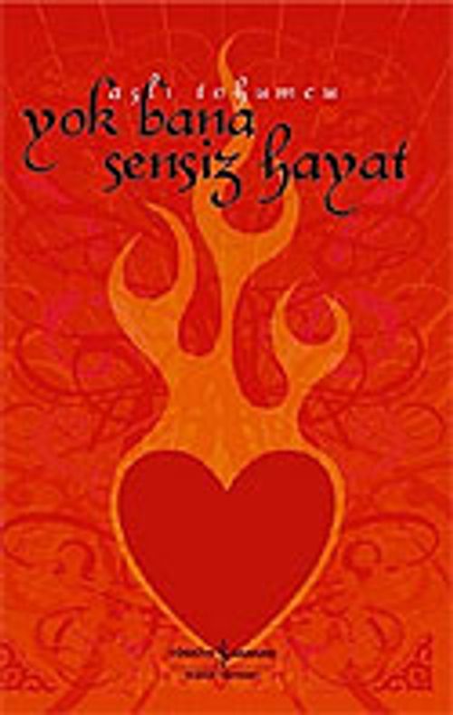 Yok Bana Sensiz Hayat