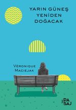 Yarın Güneş Yeniden Doğacak