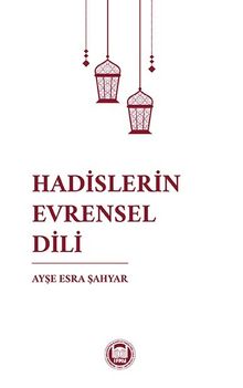 Hadislerin Evrensel Dili