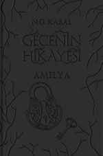 Gecenin Hikayesi / Amelya (Deri Kapak)